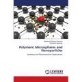 Polymeric Microspheres and Nanoparticles - Paperback