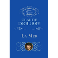 La Mer (the Sea): Three Symphonic Sketches - Paperback