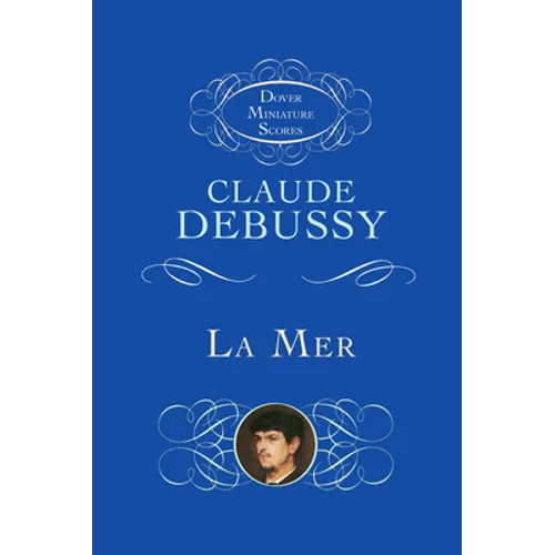 La Mer (the Sea): Three Symphonic Sketches - Paperback