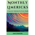 Monthly Limericks - A Limerick Collection for Every Month - Paperback