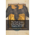 The Field Armies of the East Roman Empire, 361-630 - Paperback
