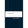 Haunted Life: Visual Culture and Black Modernity - Paperback