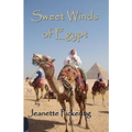 Sweet Winds of Egypt - Paperback