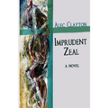 Imprudent Zeal - Paperback
