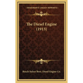 The Diesel Engine (1913) - Hardcover
