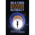 Beating Histamine Intolerance Naturally - Paperback