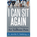 I Can Sit Again: Non-Surgical Treatment for Tailbone Pain - Paperback