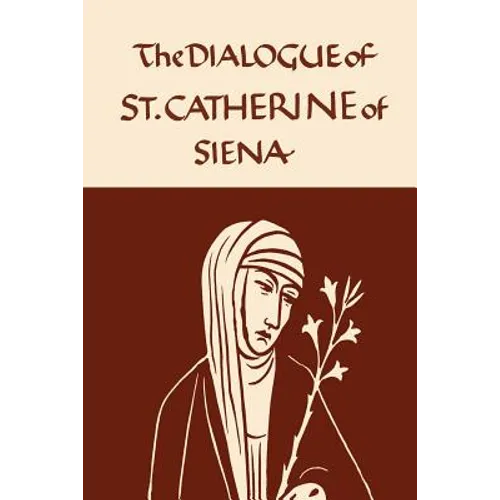 Catherine of Siena: The Dialogue of the Seraphic Virgin - Paperback