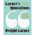 Garner's Quotations: A Modern Miscellany - Paperback