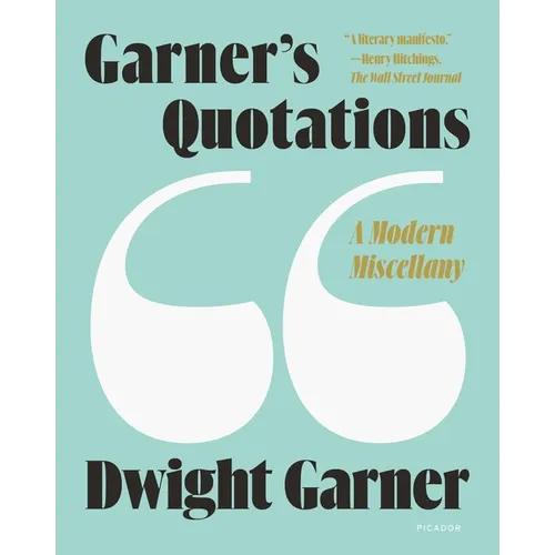 Garner's Quotations: A Modern Miscellany - Paperback