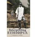 Interpreting Ethiopia: Observations of Five Decades - Hardcover