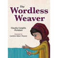 The Wordless Weaver - Hardcover
