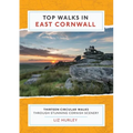 Top Walks in East Cornwall.: Thirteen Circular Walks Through Stunning Cornish Scenery - Paperback