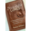 Incurable Lungs - Paperback