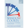 Shadow Courts: The Tribunals That Rule Global Trade - Paperback