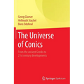 The Universe of Conics: From the Ancient Greeks to 21st Century Developments - Paperback