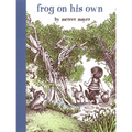 Frog on His Own - Hardcover