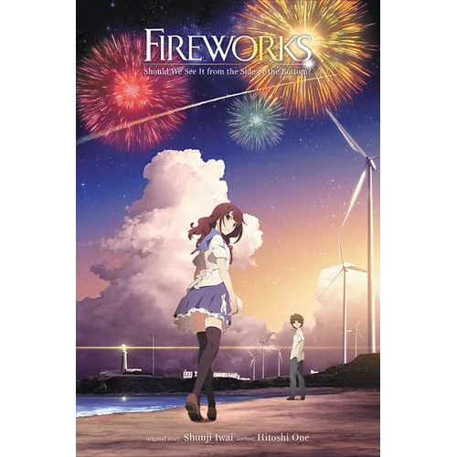 Fireworks, Should We See It from the Side or the Bottom? (Light Novel) - Hardcover
