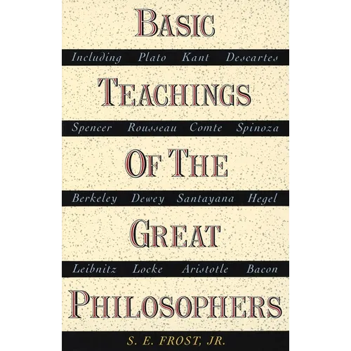 Basic Teachings of the Great Philosophers: A Survey of Their Basic Ideas - Paperback
