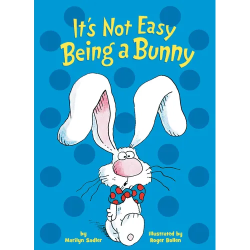 It's Not Easy Being a Bunny: A P.J. Funnybunny Book - Board Book