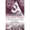 Fenian Fire: The British Government Plot to Assassinate Queen Victoria - Paperback