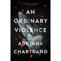 An Ordinary Violence - Paperback