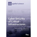 Cyber Security of Critical Infrastructures - Hardcover