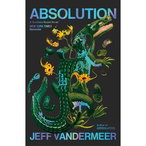 Absolution: A Southern Reach Novel - Hardcover