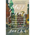 Mott Street: A Chinese American Family's Story of Exclusion and Homecoming - Paperback