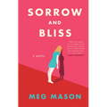 Sorrow and Bliss - Hardcover
