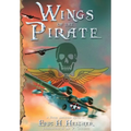 Wings of the Pirate - Hardcover