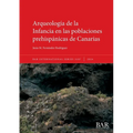 Arqueología de la Infancia en las poblaciones prehispánicas de Canarias - Paperback
