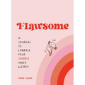 Flawsome: A Journal to Embrace Your Lovable Inner Weirdo - Paperback