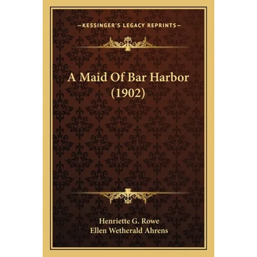 A Maid Of Bar Harbor (1902) - Paperback