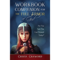 Workbook Companion for The Full Armor of God: Are You Sure You Got Dressed Today? - Paperback