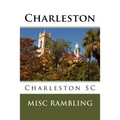 Charleston: Charleston SC - Paperback