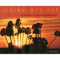 Journal of Light: The Visual Diary of a Florida Nature Photographer - Hardcover
