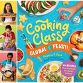 Cooking Class Global Feast!: 44 Recipes That Celebrate the World's Cultures - Library Binding