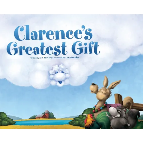 Clarence's Greatest Gift - Hardcover