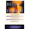 Being Human: The Nature of Spiritual Experience - Paperback