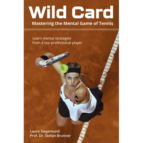 Wild Card: Mastering the Mental Game of Tennis - Paperback