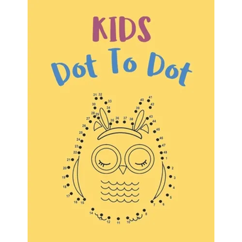 Kids Dot To Dot: Cute Animals and Bugs Activity Book for Girls And Boys - Paperback