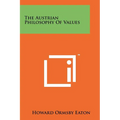 The Austrian Philosophy Of Values - Paperback