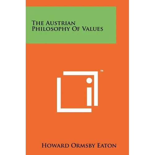 The Austrian Philosophy Of Values - Paperback