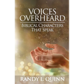 Voices Overheard: Biblical Characters That Speak - Paperback