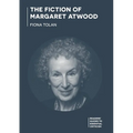 The Fiction of Margaret Atwood - Paperback