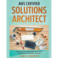 AWS Certified Solutions Architect #1 Audio Crash Course Guide To Master Exams, Practice Test Questions, Cloud Practitioner and Security - Paperback