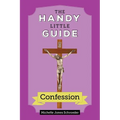 The Handy Little Guide to Confession - Paperback