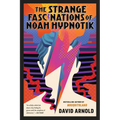 The Strange Fascinations of Noah Hypnotik - Paperback