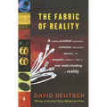 The Fabric of Reality: The Science of Parallel Universes--And Its Implications - Paperback